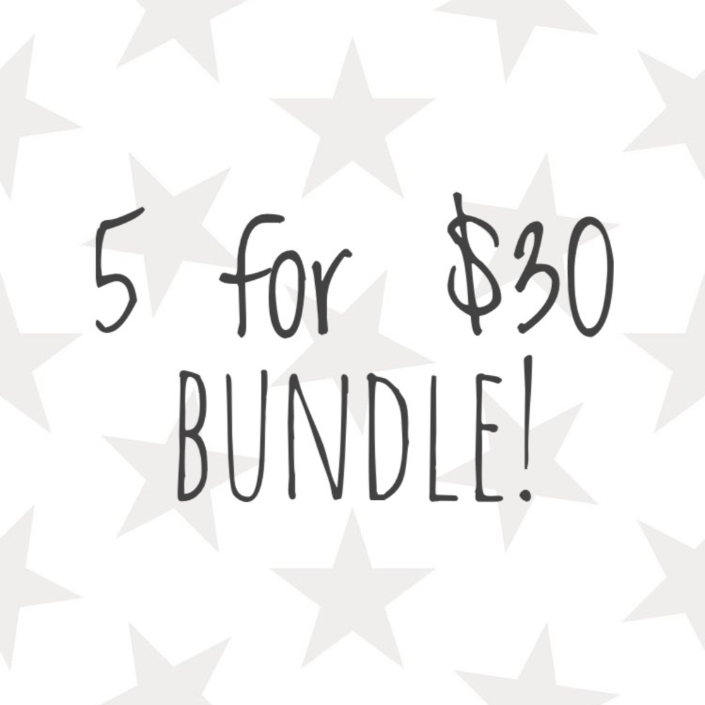 5 for 30 bundle!